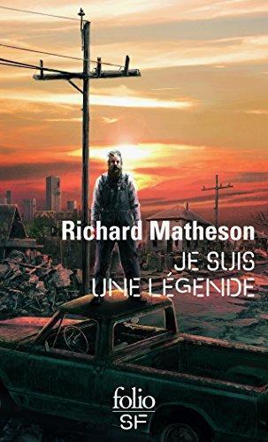 Richard Matheson: Je suis une légende (French language, 2001, Folio)