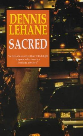 Dennis Lehane: Sacred (Patrick Kenzie/Angela Gennaro Novels) (Hardcover, Severn House Publishers)