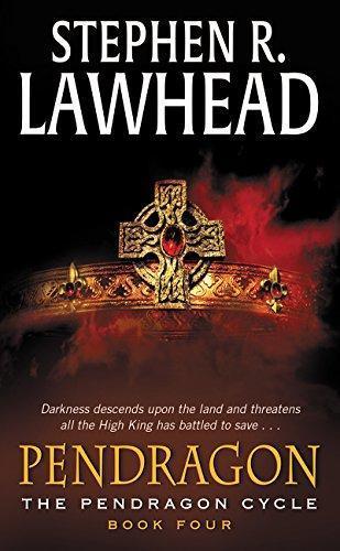 Stephen R. Lawhead: Pendragon (The Pendragon Cycle, #4)