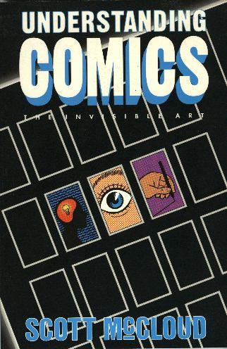 Scott McCloud: Understanding comics (1993, Tundra Pub.)