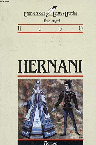 Victor Hugo: Hernani : drame (French language, Éditions Bordas)