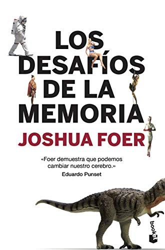 María José Díez Pérez, Joshua Foer: Los desafíos de la memoria (Paperback, Booket)
