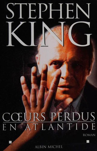 Stephen King: Coeurs perdus en Atlantide (Paperback, French language, 2001, Albin Michel)