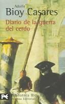 Adolfo Bioy Casares: Diario de la guerra del cerdo / Diary of the war of the pig (Biblioteca Bioy Casares) (Paperback, Spanish language, 2004, Alianza Editorial Sa)