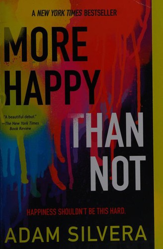 Adam Silvera: More Happy Than Not (Paperback, 2016, Soho Teen)
