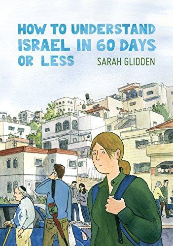 Sarah Glidden: How to Understand Israel in 60 Days or Less (2016)