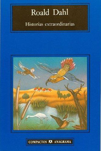 Roald Dahl: Historias Extraordinarias (Paperback, Spanish language, 2003, Editorial Anagrama)