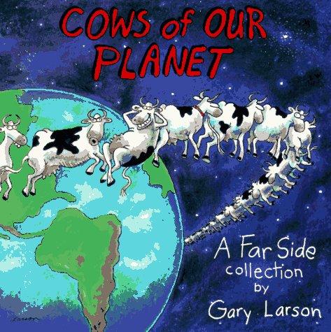 Gary Larson: Cows of our planet (1992, Andrews and McMeel)