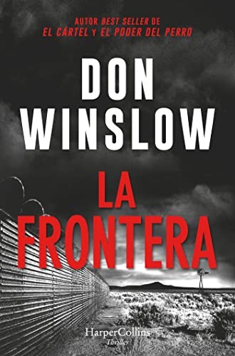 Don Winslow, Victoria Horrillo Ledesma: La frontera (Paperback, 2022, Harper Bolsillo)