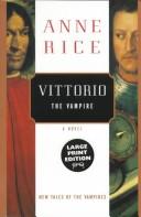 Anne Rice: Vittorio The Vampire (Paperback, 1999, Ballantine)