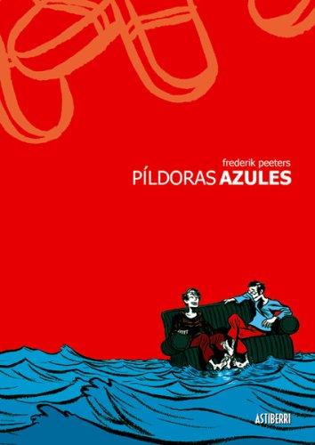 Frederik Peeters: Pildoras azules (Paperback, Spanish language, 2007, Public Square Books)