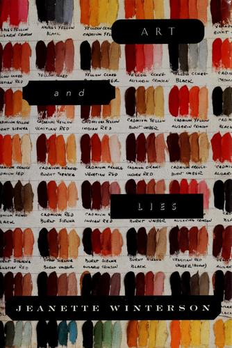 Jeanette Winterson: Art & lies (1995, A.A. Knopf, Distributed by Random House, Inc.)