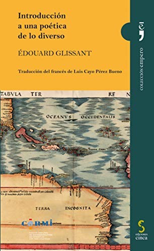 Edouard Glissant, Luis Cayo Pérez Bueno: Introducción a una poética de lo diverso (Paperback, Ediciones Cinca, S.A.)