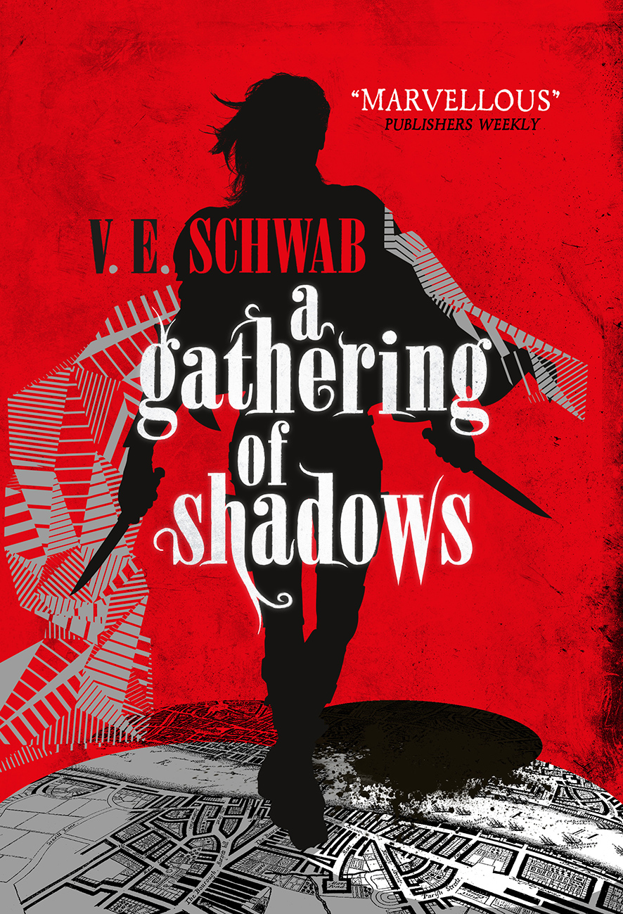 V. E. Schwab, V. E. Schwab: Gathering of Shadows (2016, Doherty Associates, LLC, Tom)