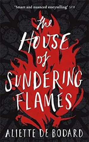 Aliette de Bodard: The House of Sundering Flames (Paperback, 2020, Gollancz)