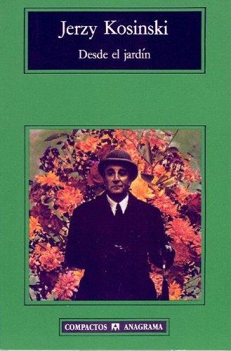 Jerzy N. Kosinski: Desde el jardin (Paperback, Spanish language, Editorial Anagrama)