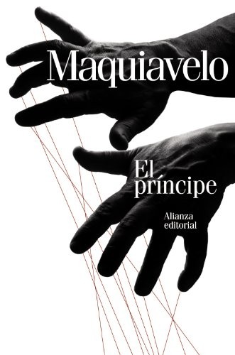 Nicolás Maquiavelo, Miguel Angel Granada Martínez: El Príncipe (Paperback, 2010, Alianza Editorial)