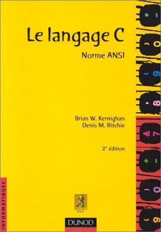 Dennis M. Ritchie, Brian W. Kernighan: Le langage C (French language, 2000)