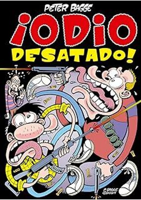 Peter Bagge: Odio Desatado (GraphicNovel, Castellano language, La Cupula)
