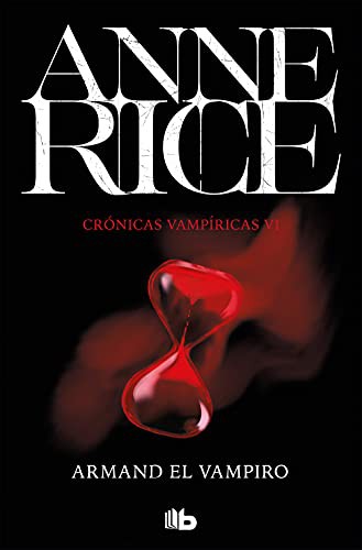 Anne Rice: Armand el vampiro (Paperback, B de Bolsillo (Ediciones B))