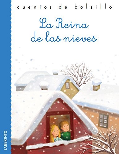 Stefano Bordiglioni, Hans Christian Andersen, Laura Rigo, Ana Belén Valverde Elices: La reina de las nieves (Paperback, Spanish language, Ediciones del Laberinto S. L)