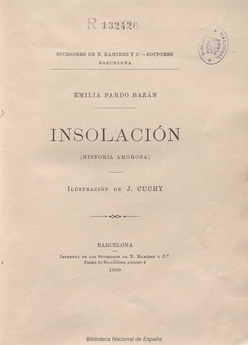 Emilia Pardo Bazán: Insolación (Spanish language, 1889, Imprenta de los Sucesores de N. Ramírez y C.ª, Barcelona)
