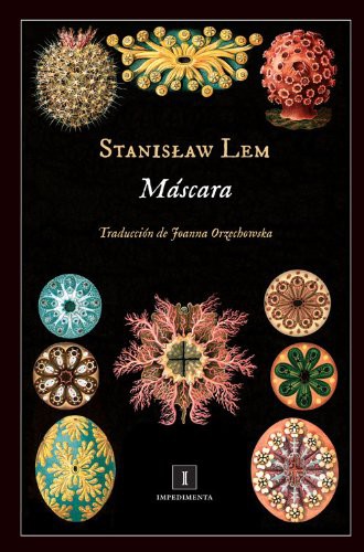 Stanisław Lem: Máscara (Paperback, 2015, Editorial Impedimenta)