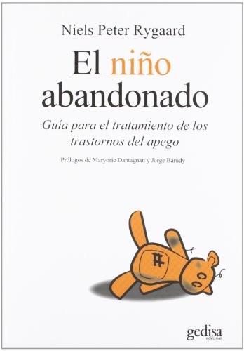 Niels Peter Rygaard: El nino abandonado (Psicologia) (Spanish Edition) (Paperback, 2012, Gedisa)