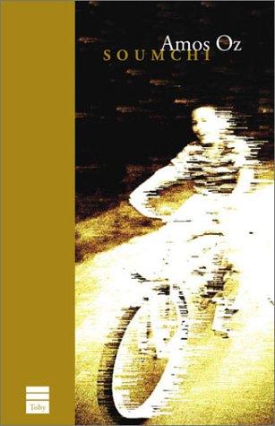 Amos Oz: Soumchi (Paperback, 2003, Toby Press)