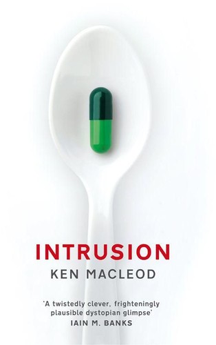 Ken MacLeod: Intrusion (2012, Orbit)