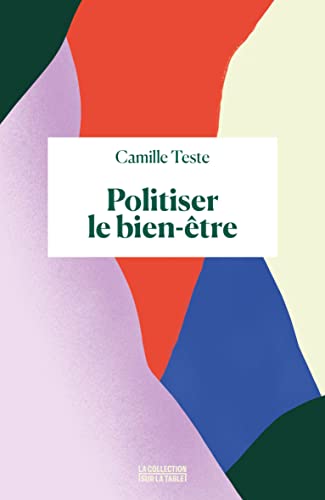 Camille Teste: Politiser le bien-être (EBook, 2023, Binge Audio Editions)