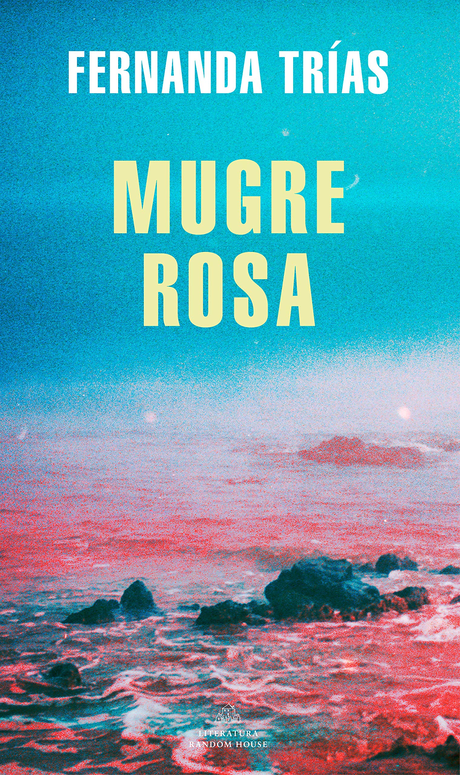 Fernanda Trías: Mugre rosa (Paperback, Castellano language, 2020, Literatura Random House)