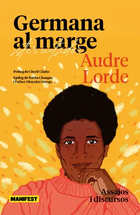 Audre Lorde: Germana al marge (Paperback, català language, 2023, Manifest)