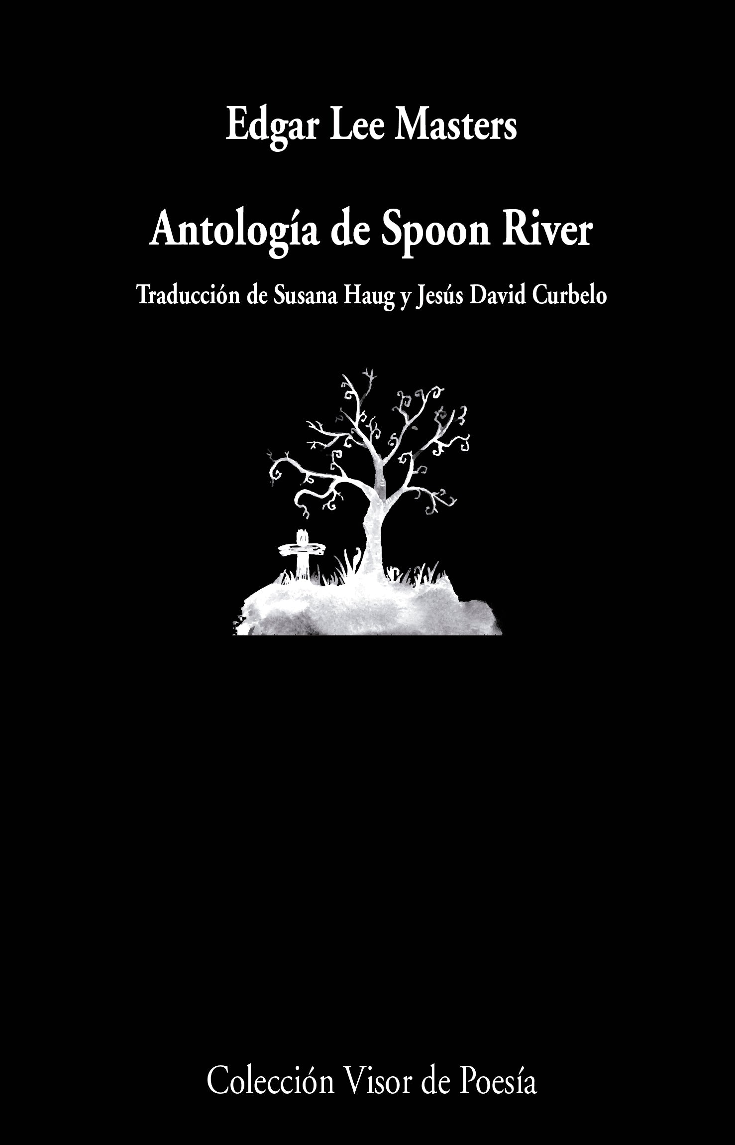 Edgar Lee Masters: Antología de Spoon River (Paperback, Español language, Visor Libros)