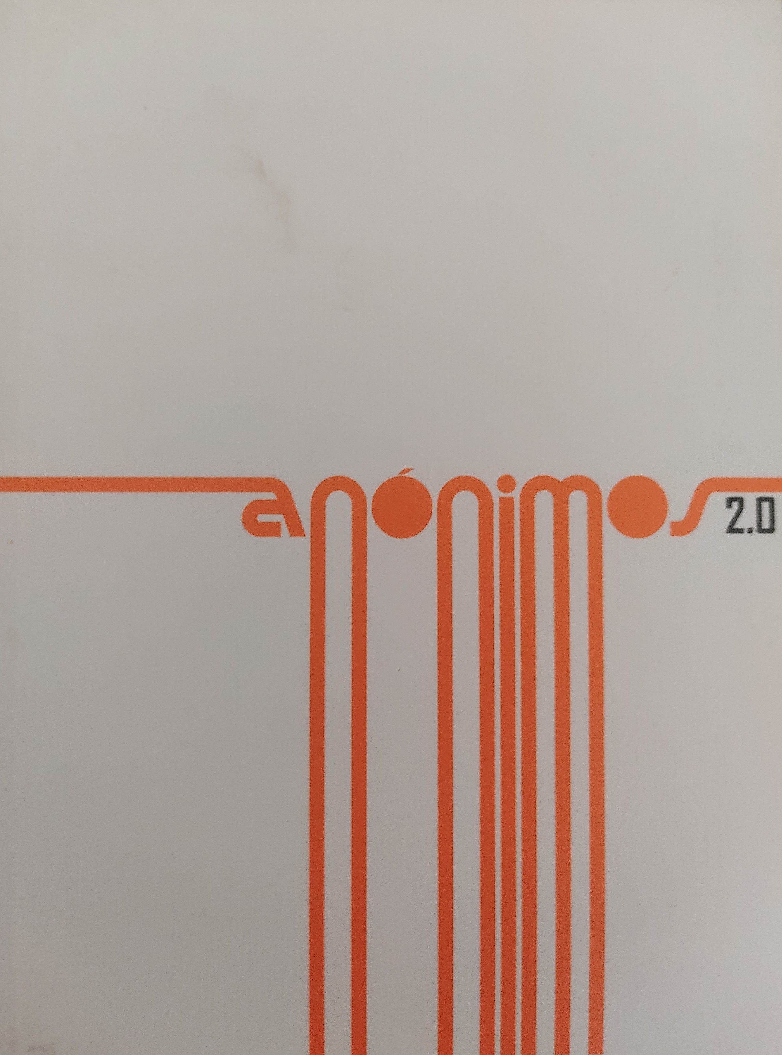 Varios Autores: Anónimos 2.0 (Paperback, Español language, 2012, El Dispensario)