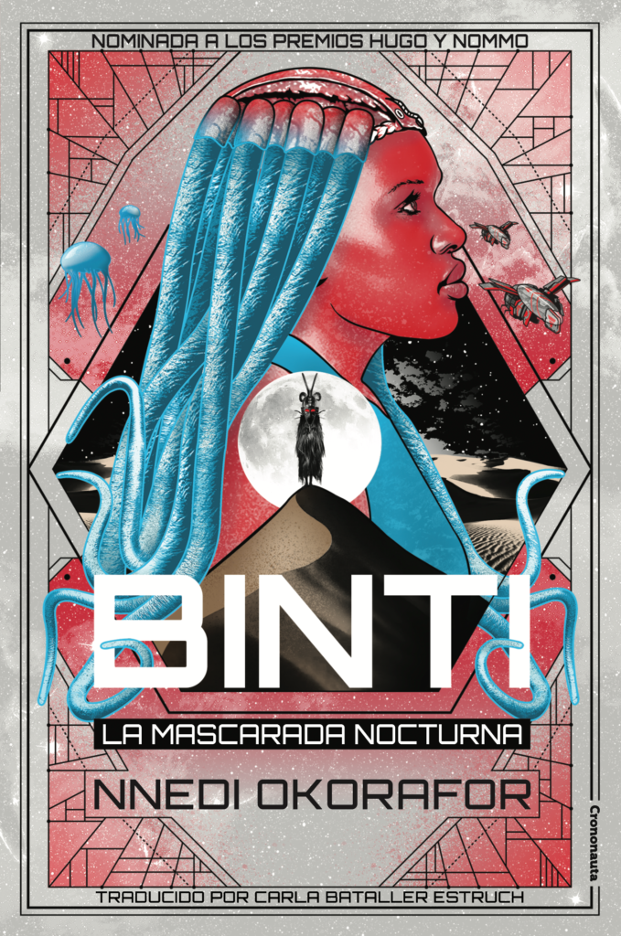 Binti: La Mascarada Nocturna (Paperback, Spanish language, 2019, Crononauta)