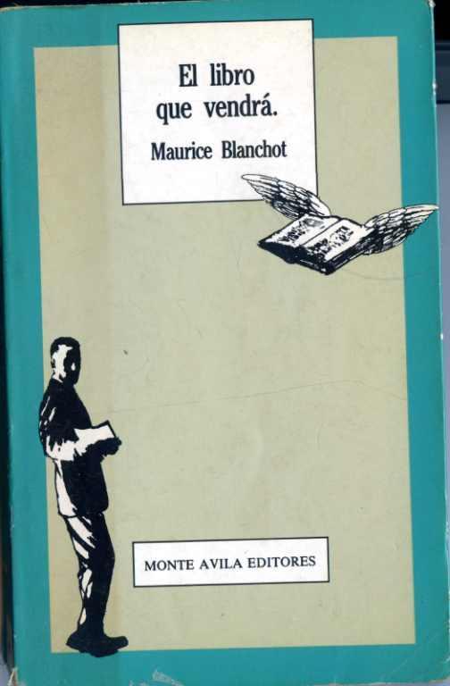 Maurice Blanchot: El libro que vendrá (Paperback, Español language, 1991, Monte Ávila)