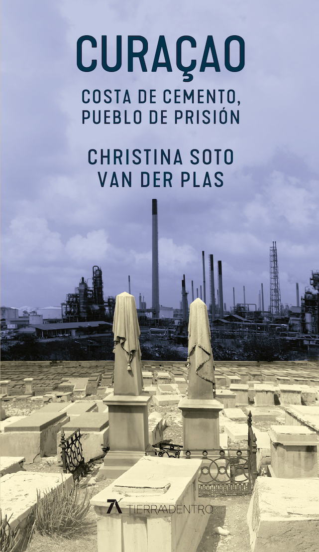Christina Soto van der Plas: Curaçao (Paperback, Español language, Tierra Adentro)