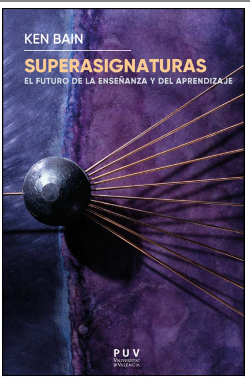 Ken Bain: Superasignaturas (Paperback, castellano language, 2023, Publicacions Universitat València)