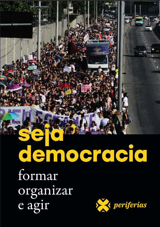Cleber Ribeiro (org.): Seja Democracia – formar, organizar e agir