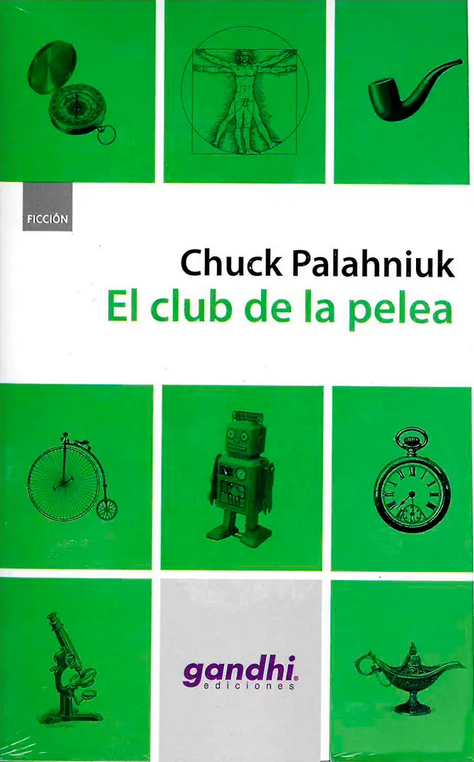 Chuck Palahniuk: Club de la pelea, El (Paperback, 2018, Ediciones Gandhi)