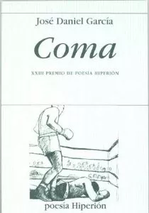 José Daniel García: Coma (Paperback, Español language, 2008, Ediciones Hiperión)