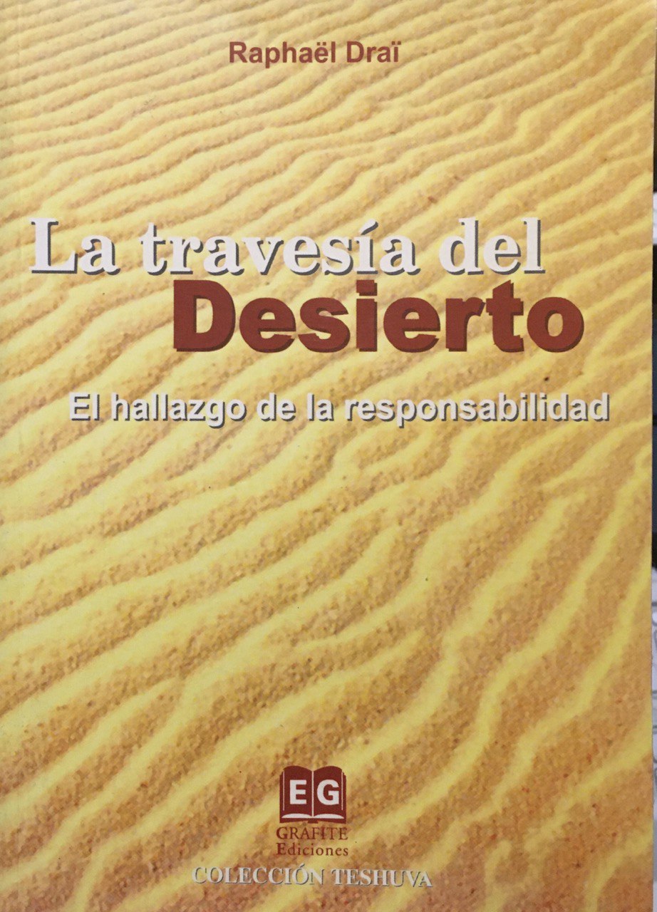 Raphaël Draï: La travesía del Desierto (Paperback, Español language, 2001, Grafite Ediciones)