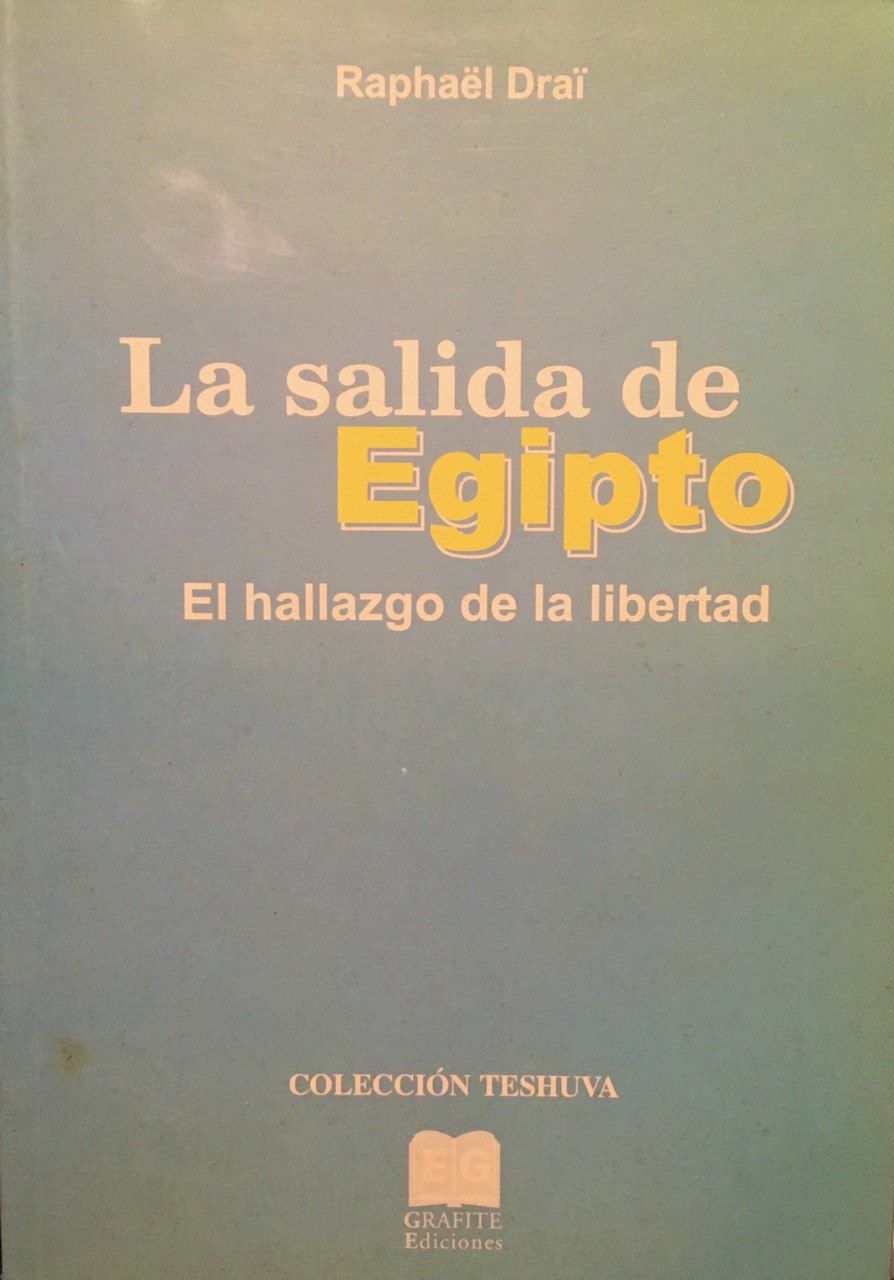 Raphaël Draï: La salida de Egipto (Paperback, Español language, 2000, Grafite Ediciones)