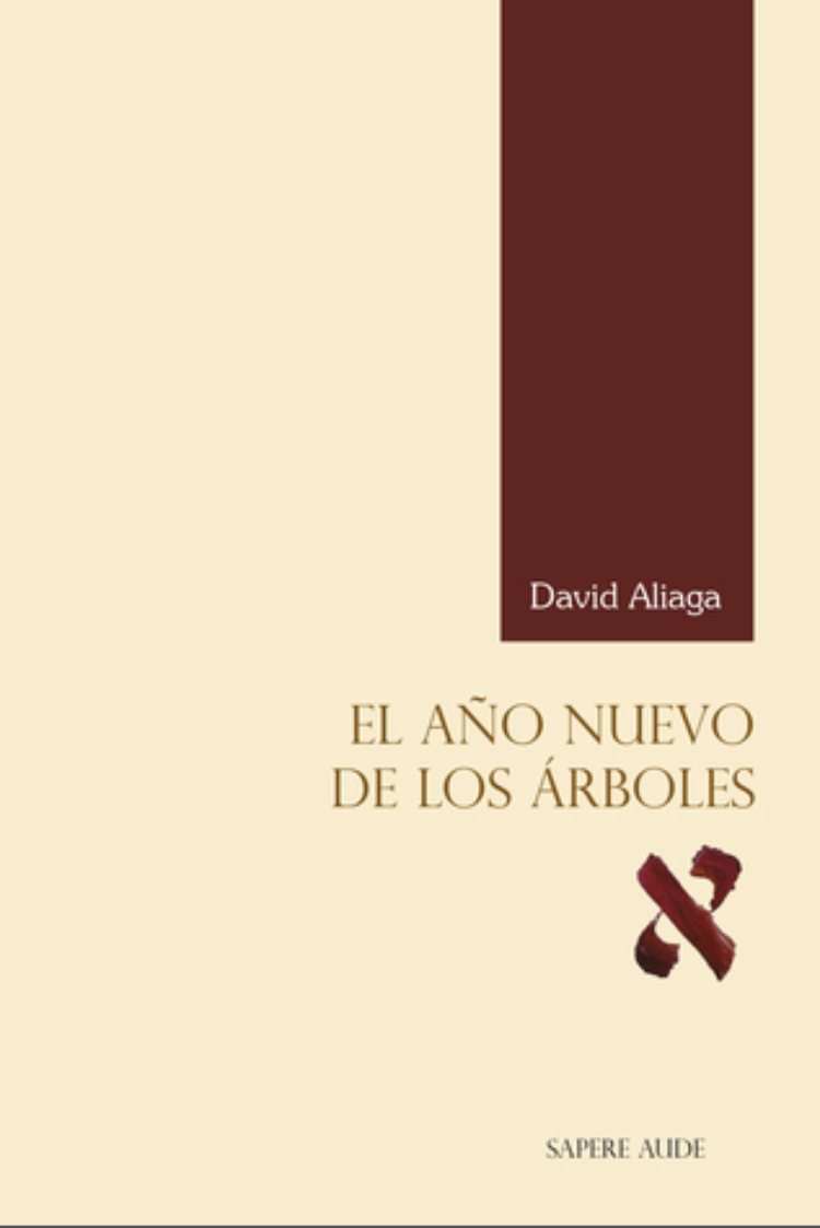David Aliaga Muñoz: El año nuevo de los árboles (Paperback, Castellano language, Sapere Aude)