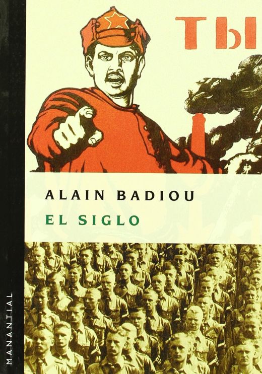Alain Badiou: El Siglo (Spanish language, 2005, Manantial)