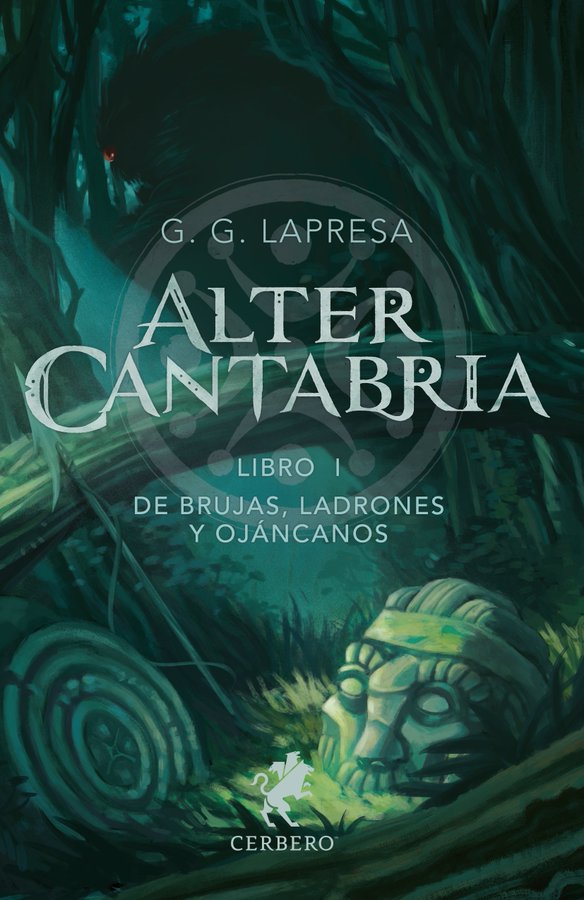 G. G. Lapresa: Alter Cantabria. Libro I. De brujas, ladrones y ojáncanos. (Paperback, castellano language, 2023, Cerbero)