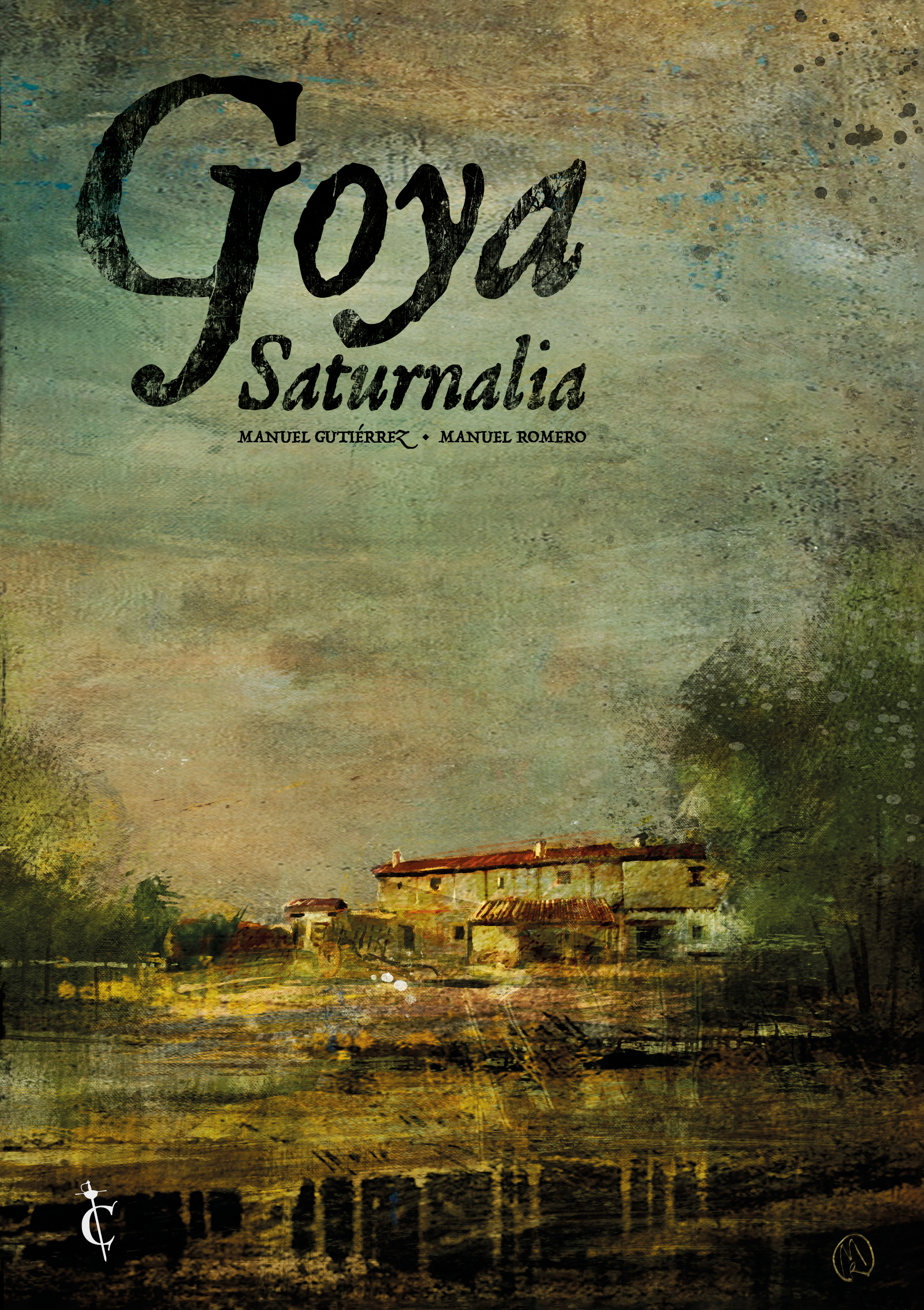 Manuel Gutiérrez, Manuel Romero: Goya. Saturnalia (Hardcover, spanish language, 2019, Cascaborra ediciones)