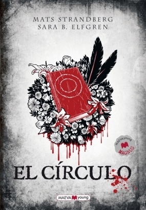 Mats Strandberg and Sara B. Elfgren: El círculo (Engelsfors) (Spanish Edition) (2013, Lectorum Pubns (Juv))