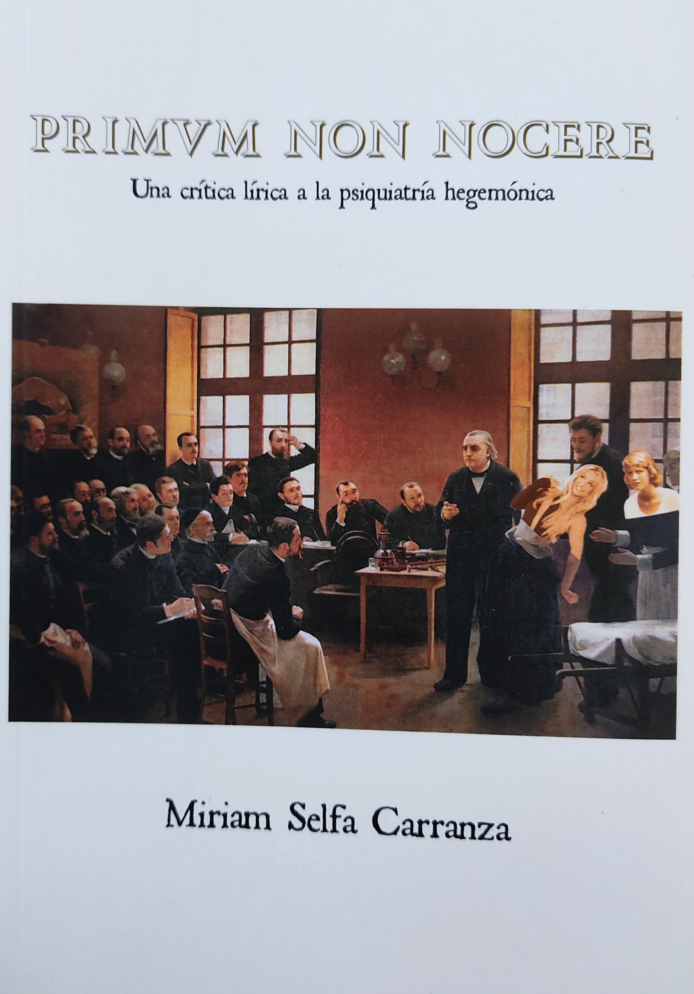 Miriam Selfa Carranza: Primum non nocere (Paperback, Español language, Fundación María Fulmen)